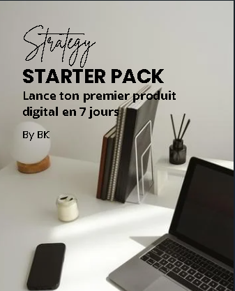 Starter Pack - Lance ton premier produit en 7 jours